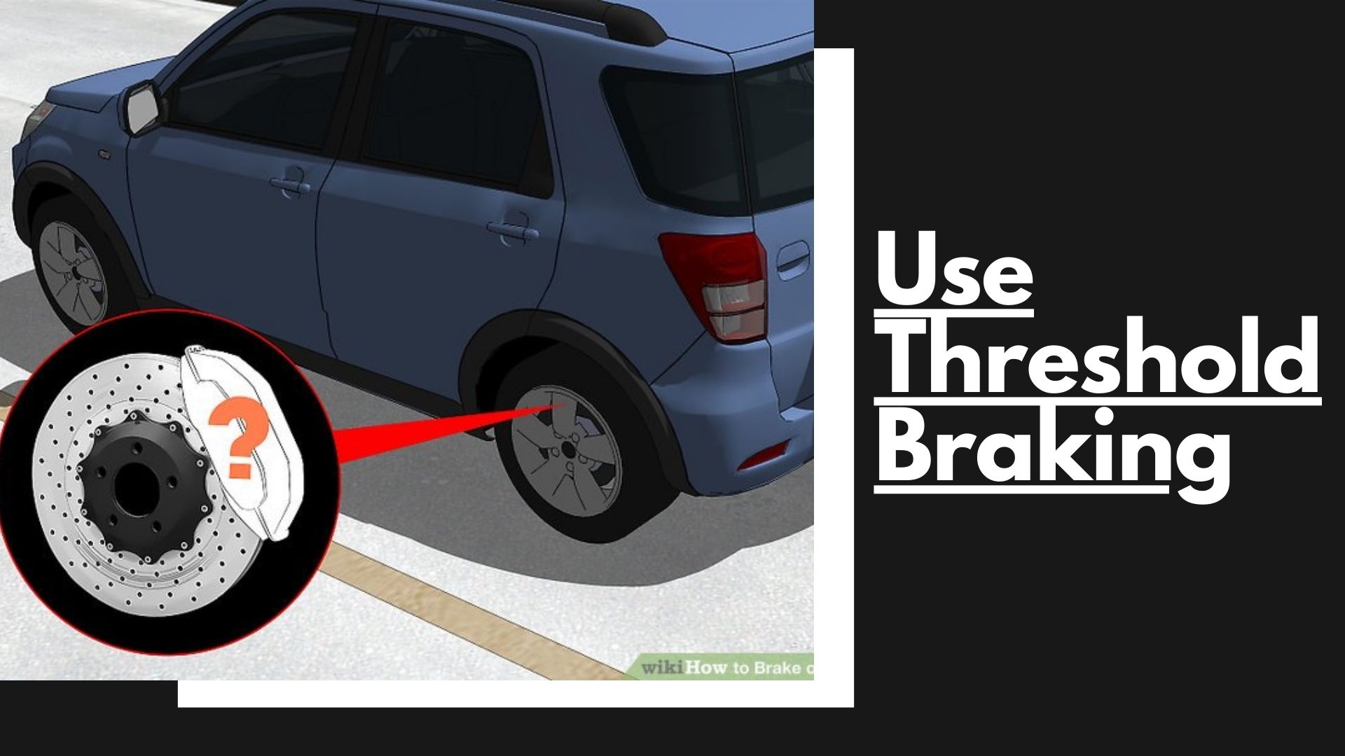 using threshold braking